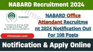 NABARD Office Attendant Recruitment 2024 Notification Out For 108 Posts