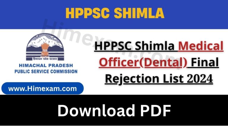 HPPSC Shimla Medical Officer(Dental) Final Rejection List 2024