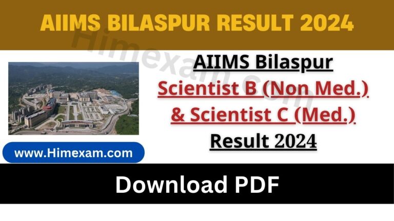 AIIMS Bilaspur Scientist B (Non Med.) & Scientist C (Med.) Result 2024