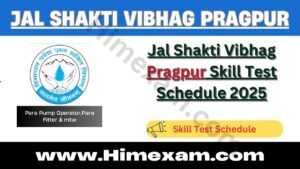 Jal Shakti Vibhag Pragpur Skill Test Schedule 2025