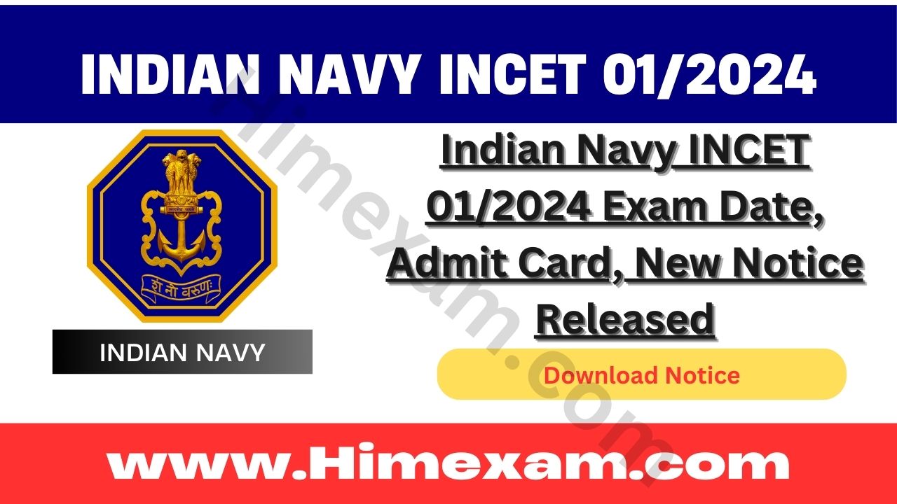 Indian Navy INCET 01/2024 Exam Date, Admit Card, New Notice Released