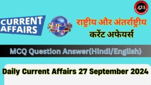 Daily Current Affairs 27 September 2024