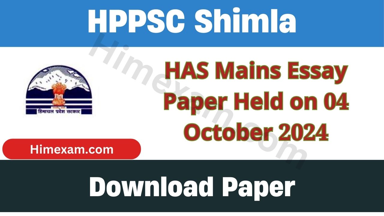 HAS Mains Essay Paper Held on 04 October 2024