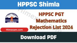 HPPSC PGT Mathematics Rejection List 2024