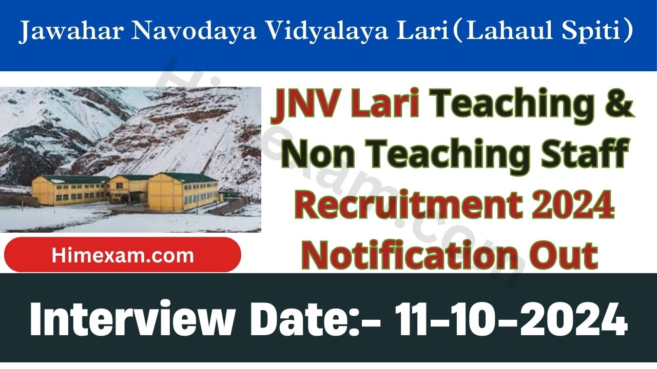 JNV Lari Teaching & Non Teaching Staff Recruitment 2024 Notification Out