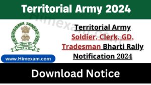 Territorial Army Soldier, Clerk, GD, Tradesman Bharti Rally Notification 2024