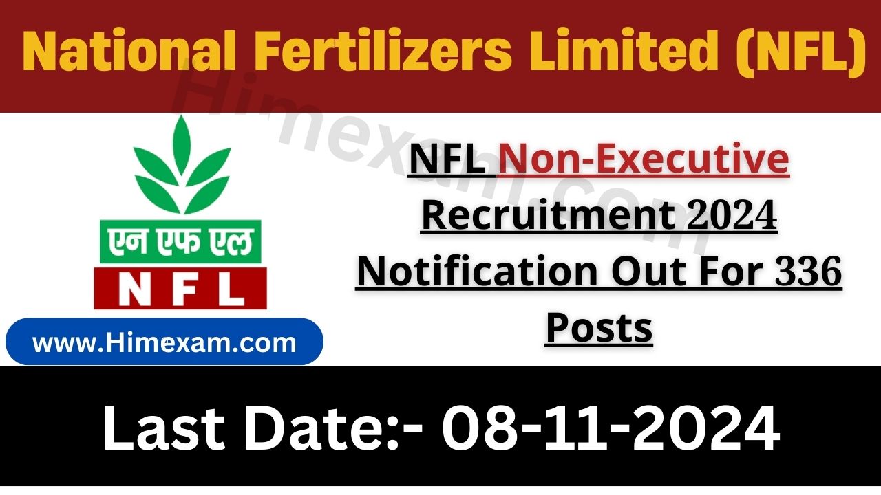 NFL Non-Executive Recruitment 2024 Notification Out For 336 Posts