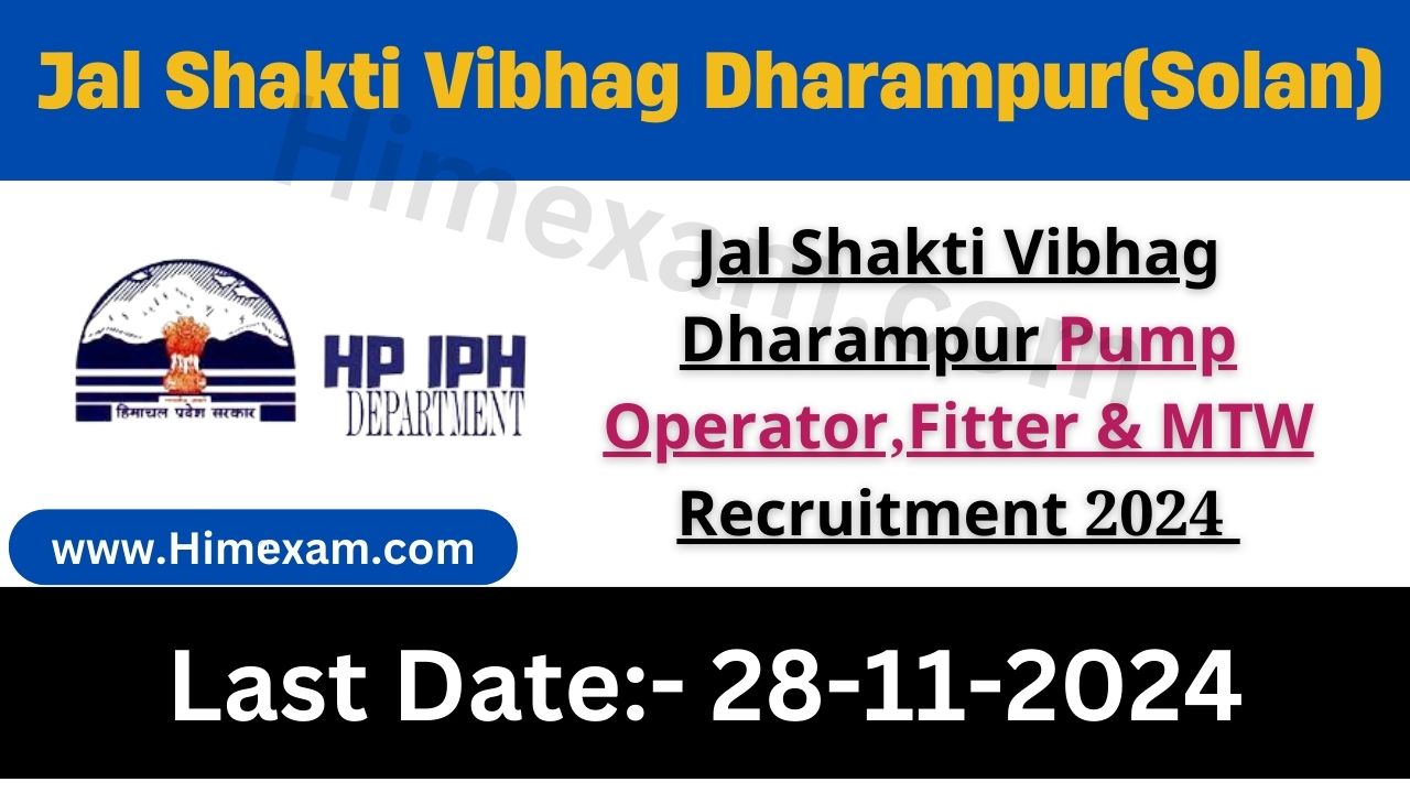 Jal Shakti Vibhag Dharampur Pump Operator,Fitter & MTW Recruitment 2024