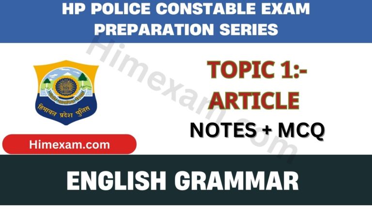 Article Notes & MCQ For HP Police Constable Exam:- General English