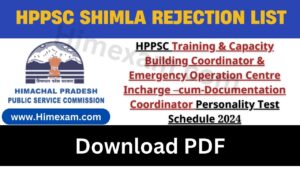 HPPSC Training & Capacity Building Coordinator & Emergency Operation Centre Incharge –cum-Documentation Coordinator Personality Test Schedule 2024