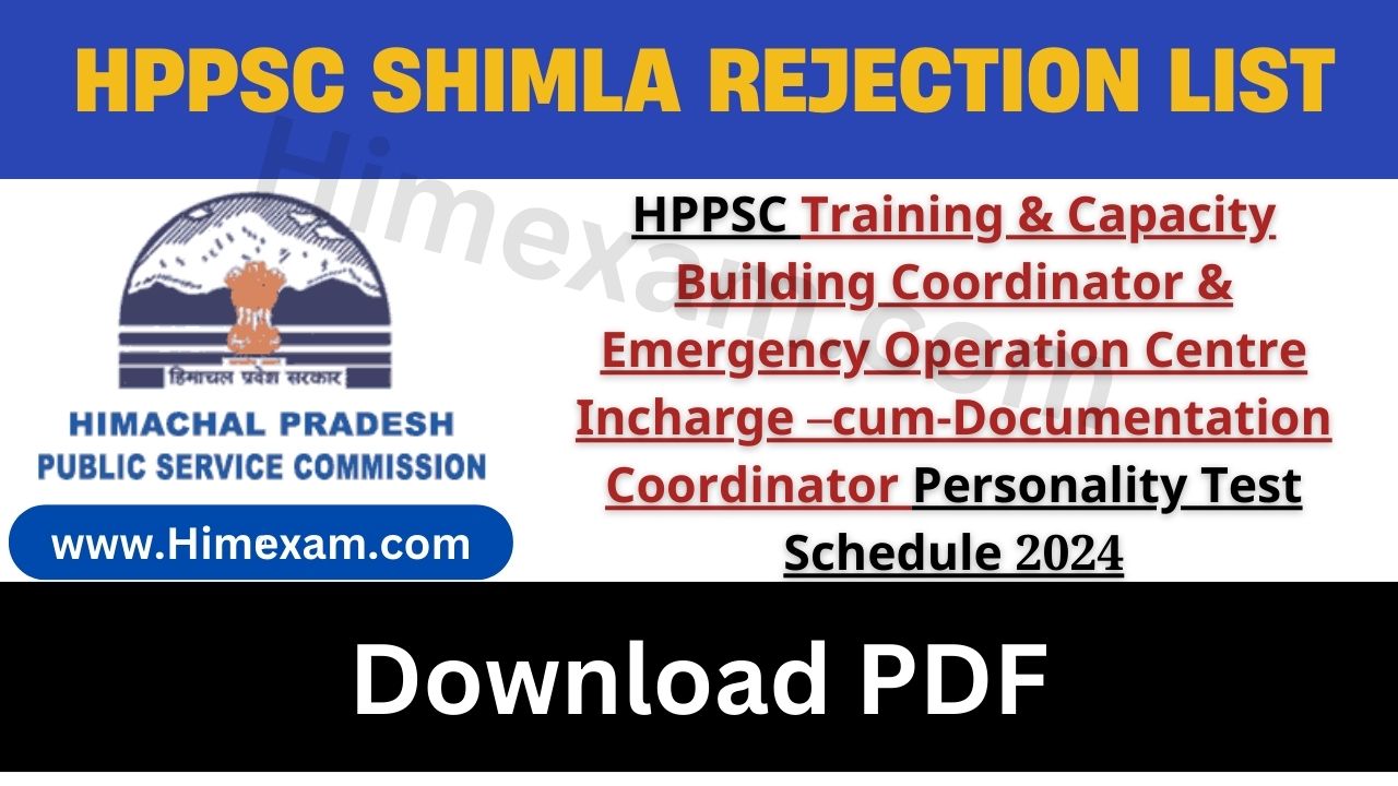 HPPSC Training & Capacity Building Coordinator & Emergency Operation Centre Incharge –cum-Documentation Coordinator Personality Test Schedule 2024