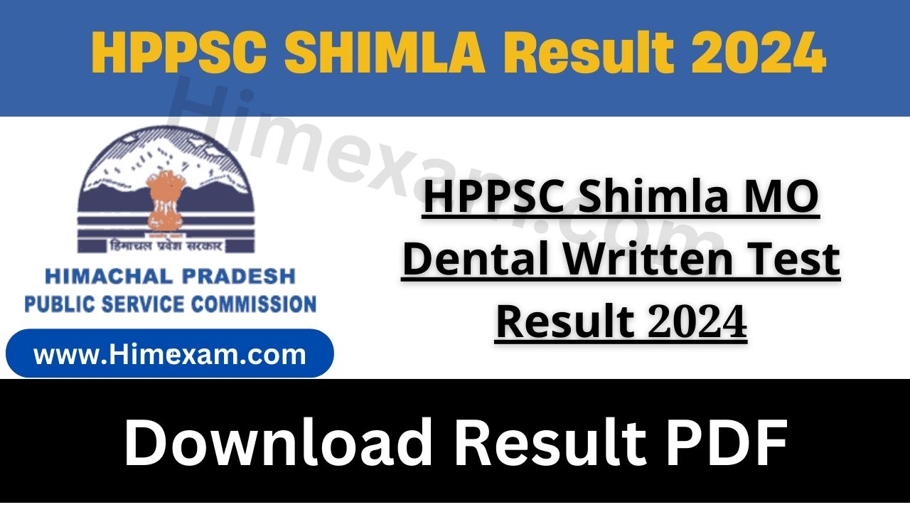 HPPSC Shimla MO Dental Written Test Result 2024