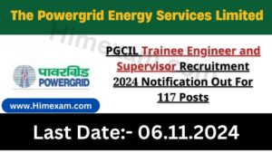 PGCIL Trainee Engineer and Supervisor Recruitment 2024 Notification Out For 117 Posts