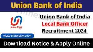 Union Bank of India LBO Recruitment 2024