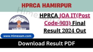 HPRCA JOA IT(Post Code-903) Final Result 2024 Out