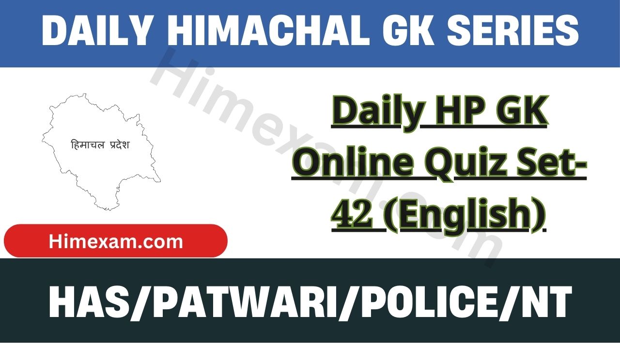 Daily HP GK Online Quiz Set-42 (English)