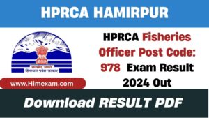 HPRCA Fisheries Officer Post Code: 978 Wriiten Exam Result 2024 Out