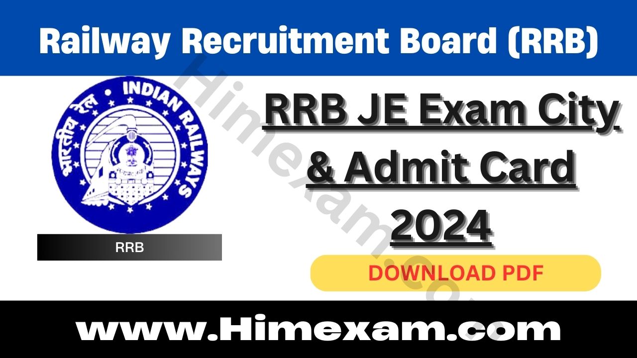 RRB JE Exam City & Admit Card 2024