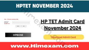 HP TET Admit Card November 2024