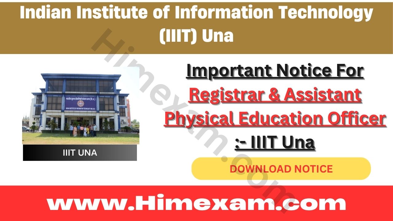 Important Notice For Registrar & Assistant Physical Education Officer :- IIIT Una