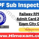 Railway RPF SI Admit Card 2024, Exam City OUT