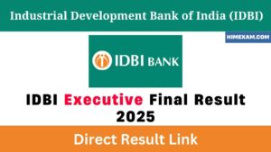 IDBI Executive Final Result 2025