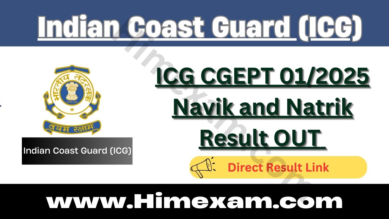 ICG CGEPT 01/2025 Navik and Natrik Result OUT