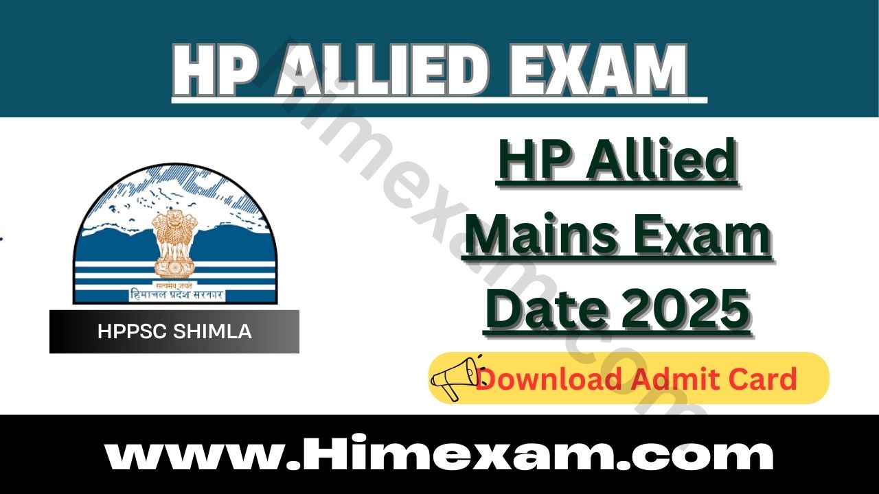 HP Allied Mains Exam Date 2025