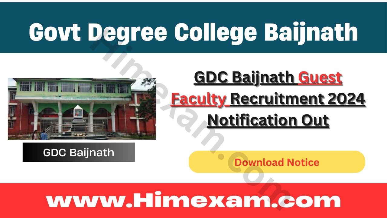 GDC Baijnath Guest Faculty Recruitment 2024 Notification Out