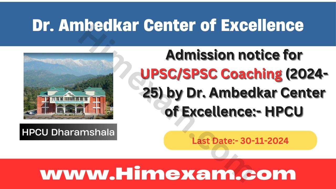 Admission notice for UPSC/SPSC Coaching (2024-25) by Dr. Ambedkar Center of Excellence:- HPCU