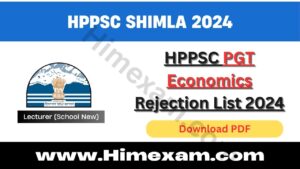 HPPSC PGT Economics Rejection List 2024