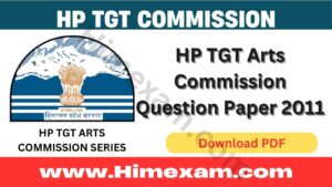 HP TGT Arts Commission Question Paper 2011