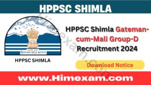 HPPSC Shimla Gateman-cum-Mali Group-D Recruitment 2024