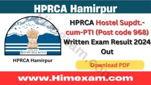 HPRCA Hostel Supdt.-cum-PTI (Post code 968) Written Exam Result 2024 Out