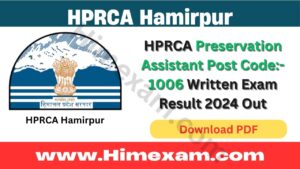 HPRCA Preservation Assistant Post Code:- 1006 Written Exam Result 2024 Out