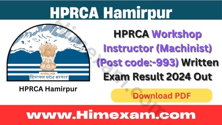 HPRCA Workshop Instructor (Machinist) (Post code:-993) Written Exam Result 2024 Out