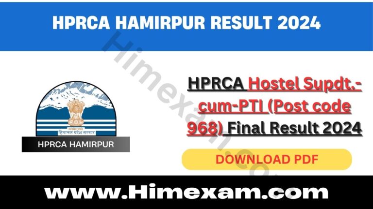 HPRCA Hostel Supdt.-cum-PTI (Post code 968) Final Result 2024