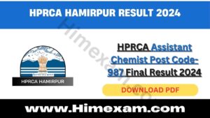 HPRCA Assistant Chemist Post Code-987 Final Result 2024