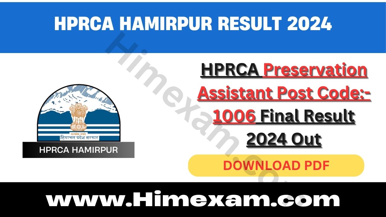 HPRCA Preservation Assistant Post Code:- 1006 Final Result 2024 Out