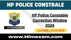 HP Police Constable Correction Window 2024