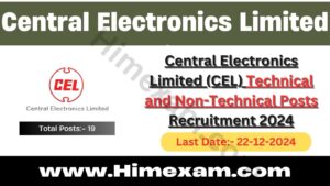 Central Electronics Limited (CEL) Technical and Non-Technical Posts Recruitment 2024