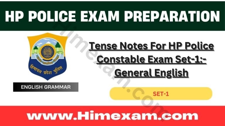 Tense Notes For HP Police Constable Exam Set-1:- General English