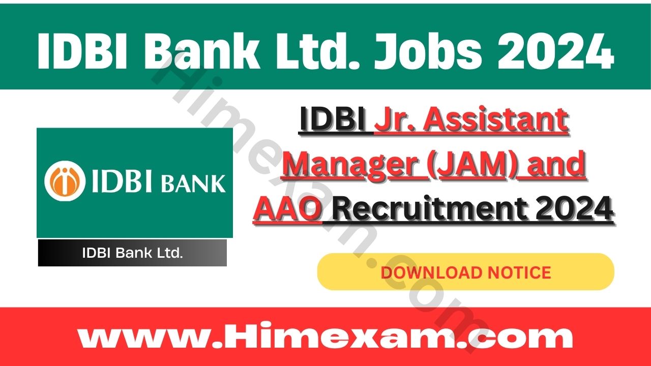 IDBI Jr. Assistant Manager (JAM) and AAO Recruitment 2024