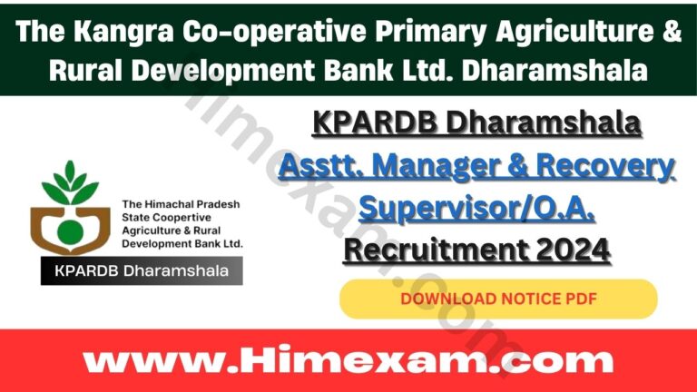 KPARDB Dharamshala Asstt. Manager & Recovery Supervisor/O.A. Recruitment 2024