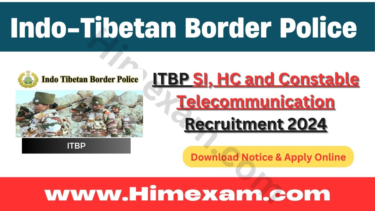 ITBP SI, HC and Constable Telecommunication Recruitment 2024