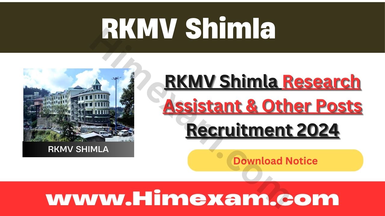 RKMV Shimla Research Assistant & Other Posts Recruitment 2024