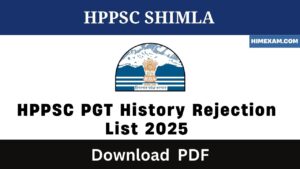 HPPSC PGT History Rejection List 2025