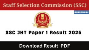 SSC JHT Paper 1 Result 2025