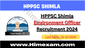 HPPSC Shimla Environment Officer Recruitment 2024