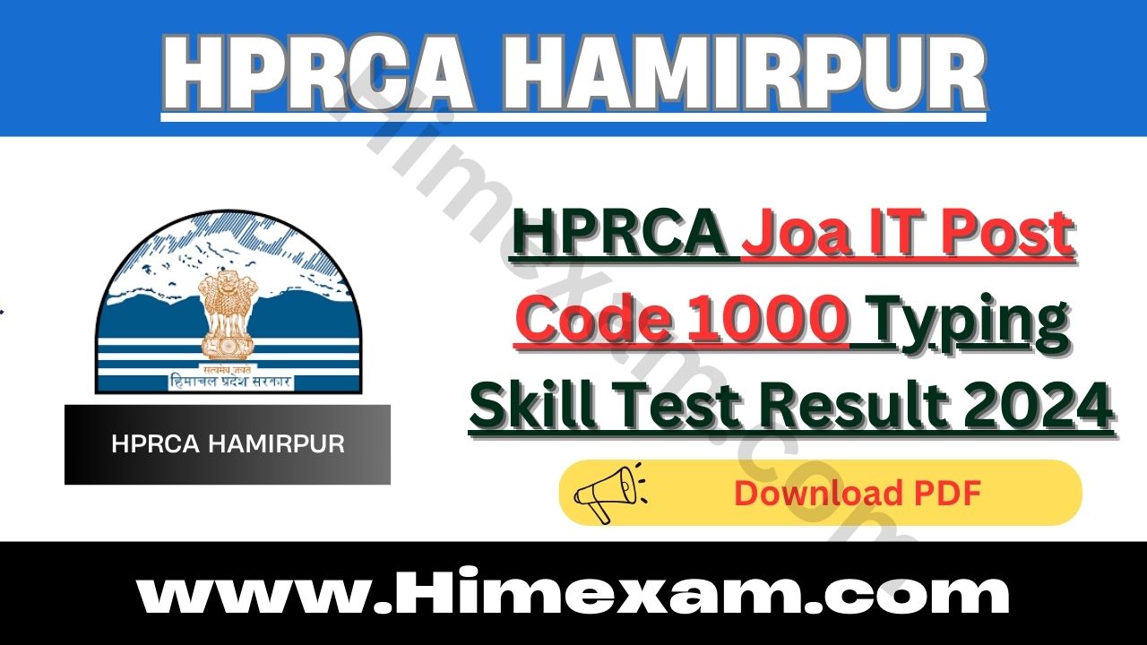 HPRCA Joa IT Post Code 1000 Typing Skill Test Result 2024